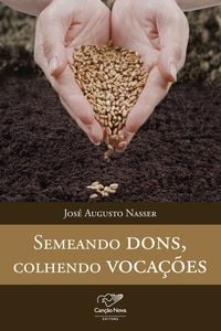 Semeando dons, colhendo vocações