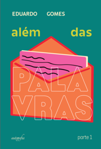 Além das Palavras: Parte Um