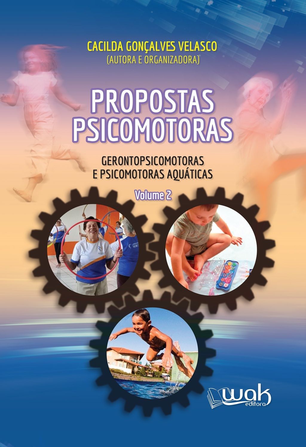 Propostas Psicomotoras, Gerontopsicomotoras e Psicomotoras Aquáticas