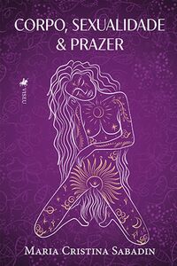 Corpo, Sexualidade e Prazer