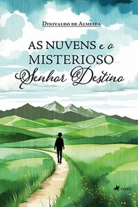 As nuvens e o misterioso Senhor Destino