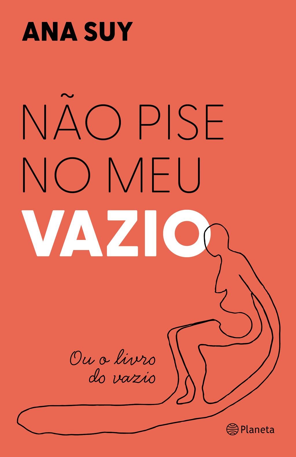 Não pise no meu vazio