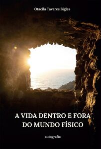 A Vida dentro e fora do Mundo Físico