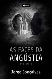 As Faces da Angústia