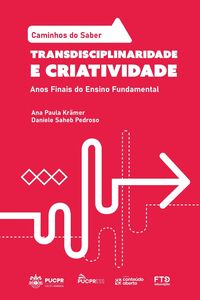 Coleção Caminhos do Saber - Transdisciplinaridade e Criatividade