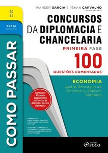 Como Passar em Concursos de Diplomacia e Chancelaria - 6ª Ed - 2025