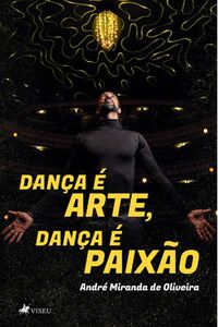 Dança é arte, dança é paixão