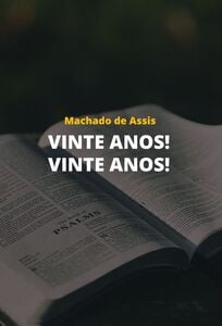 Vinte Anos! Vinte Anos!