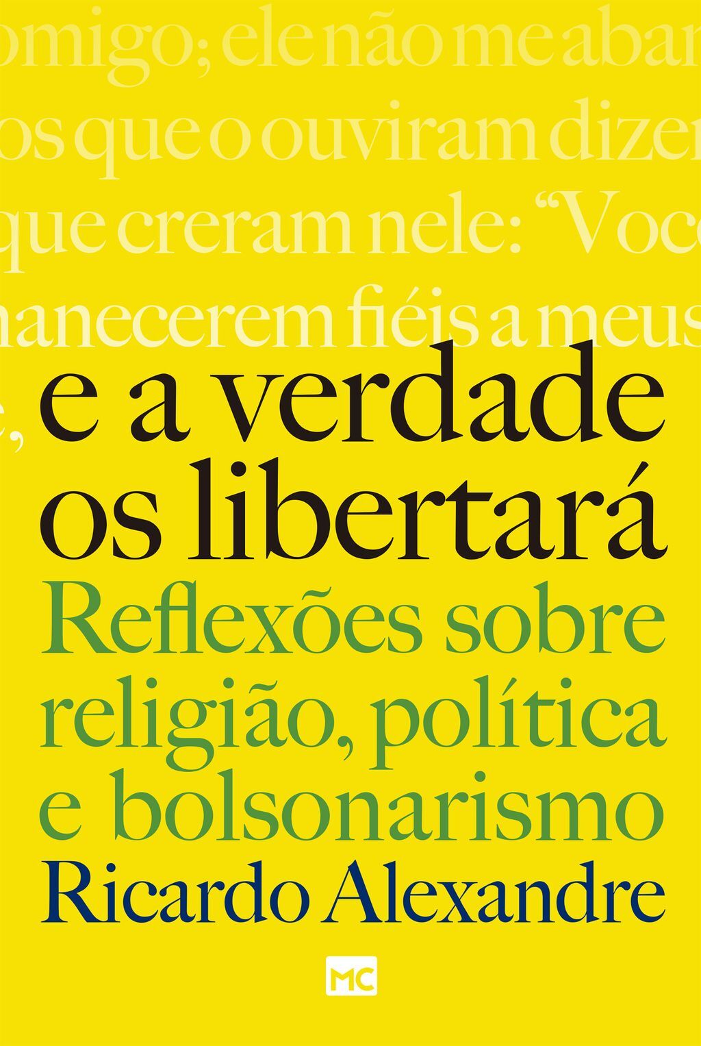 E a verdade os libertará