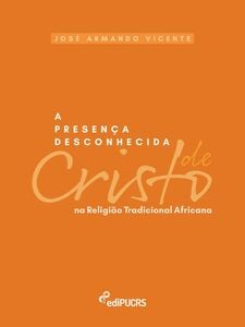 A presença desconhecida de cristo na religião tradicional africana