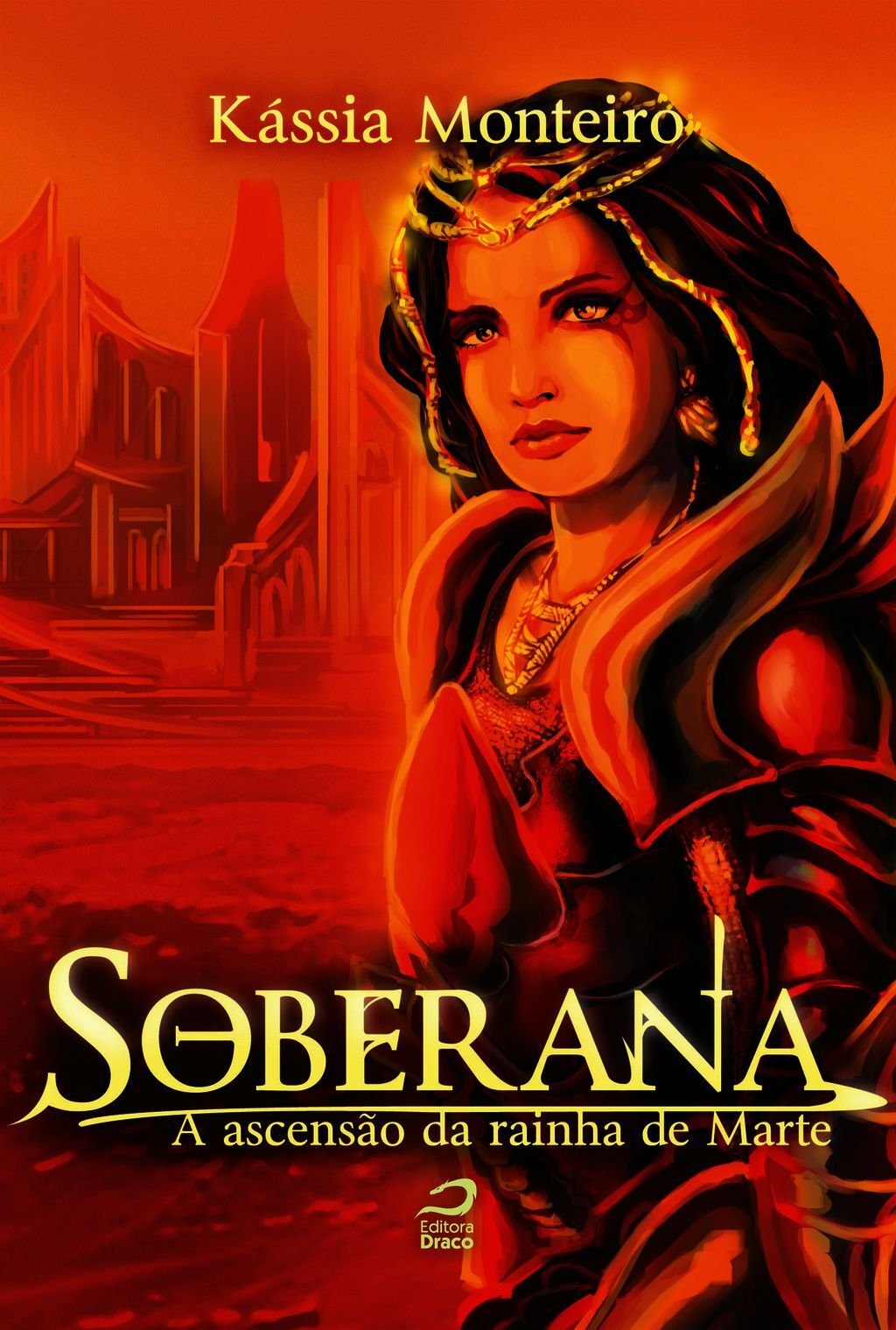 Soberana: A Ascensão Da Rainha De Marte