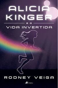 Alicia Kinger e a vida invertida