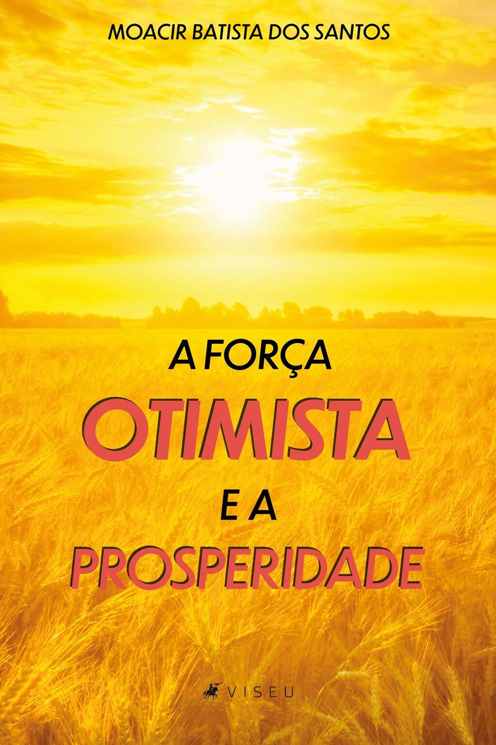 A força otimista e a prosperidade