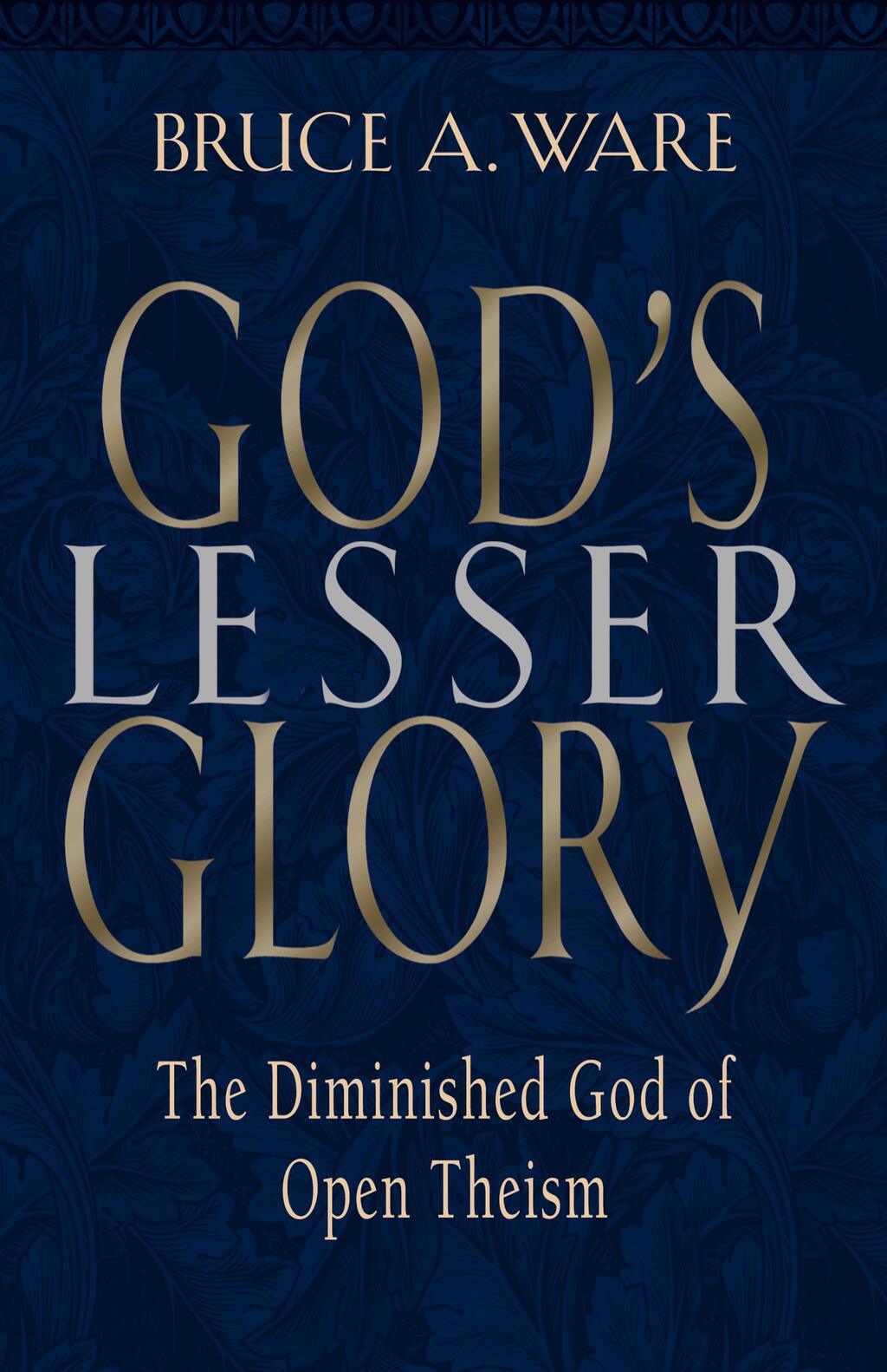 God's Lesser Glory