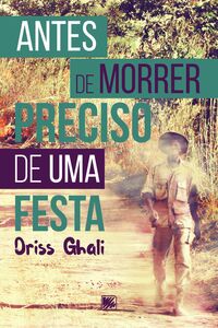 Antes de morrer preciso de uma festa