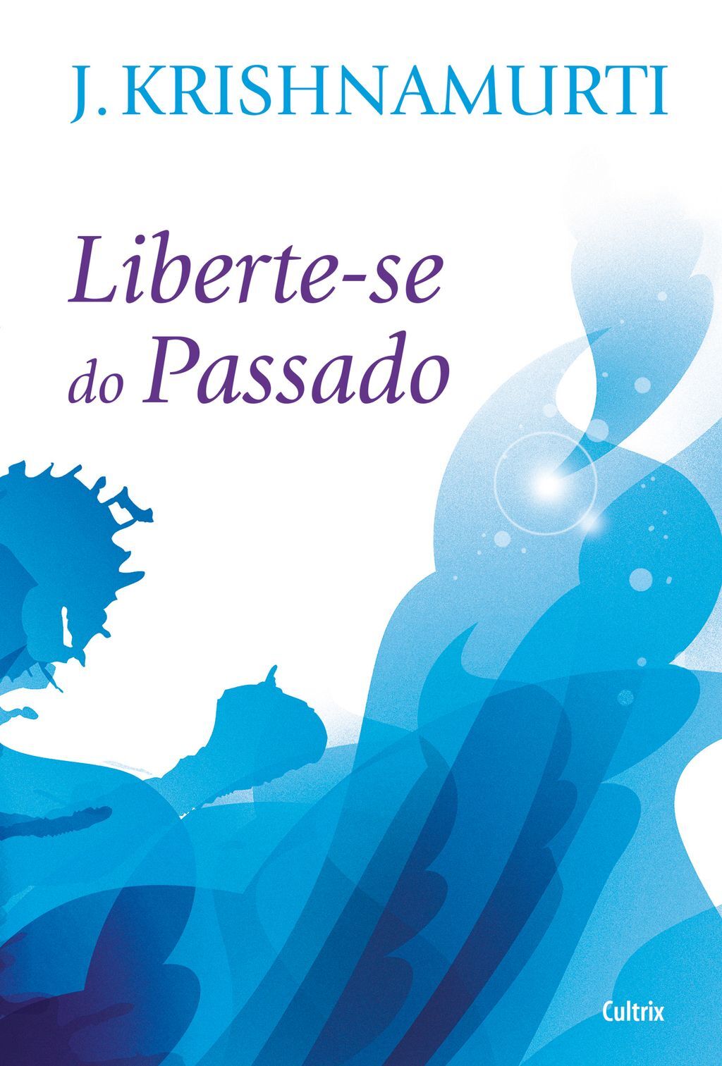 Liberte-se do Passado