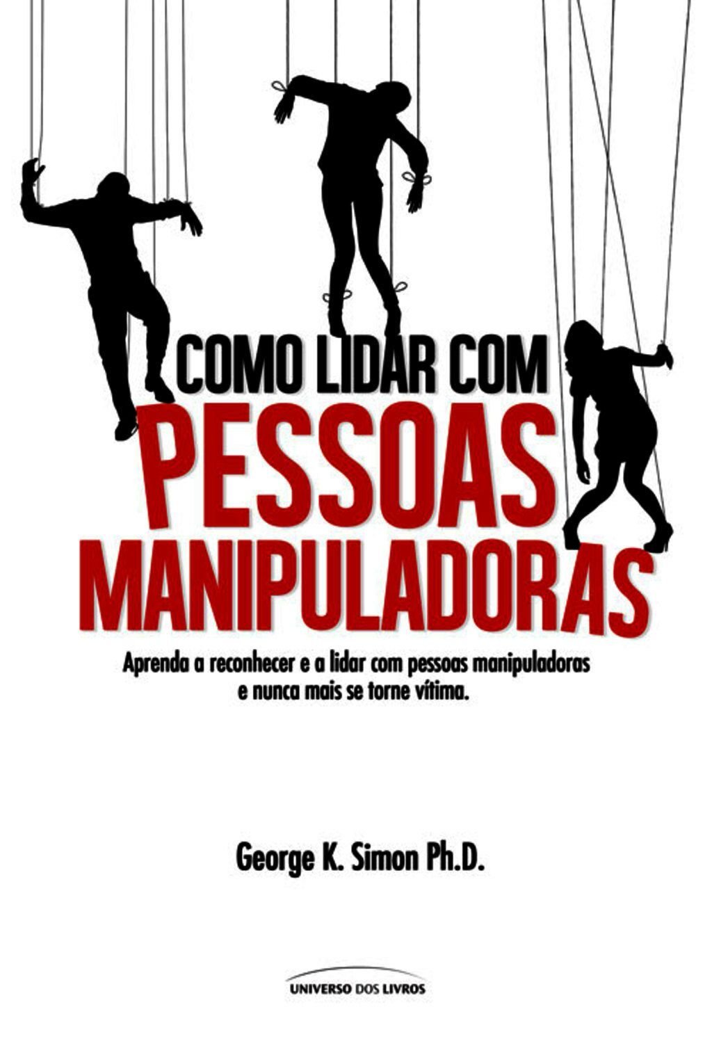 Como Lidar Com Pessoas Manipuladoras