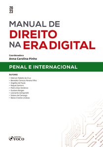 Manual de direito na era digital - Penal e internacional