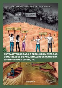 As trajetórias para o reconhecimento das comunidades do Projeto Agroextrativista Juruti Velho em Juruti/PA