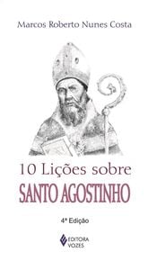 10 lições sobre Santo Agostinho