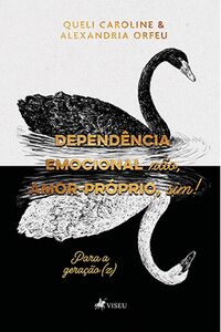 Dependência Emocional não, amor-próprio, sim!