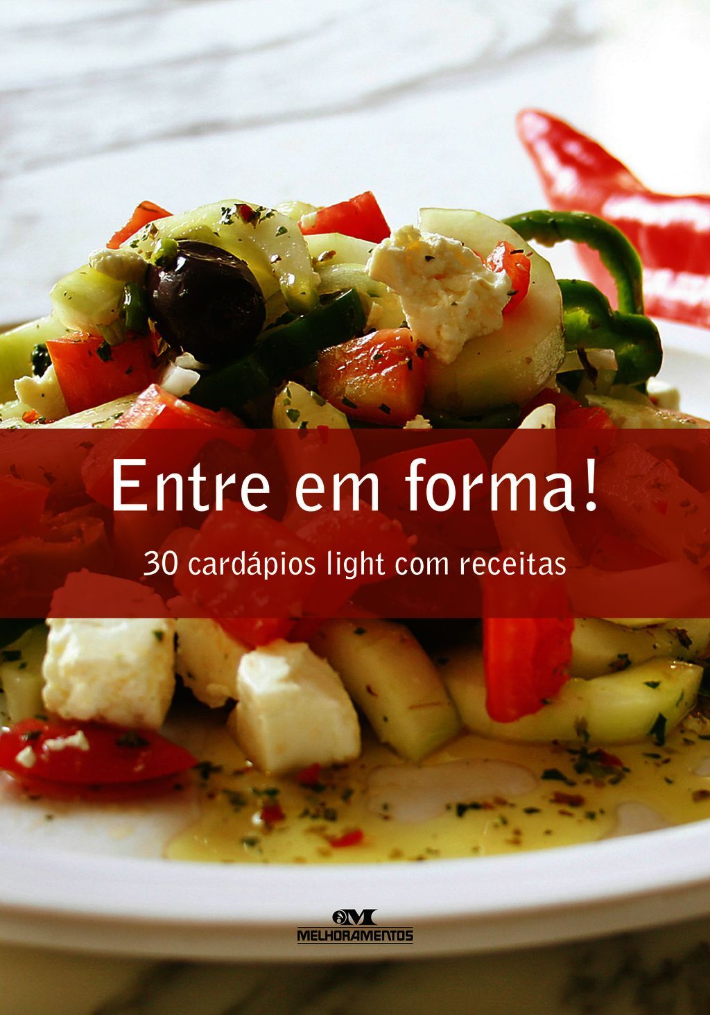 Entre Em Forma – 30 Cardápios Light Com Receitas