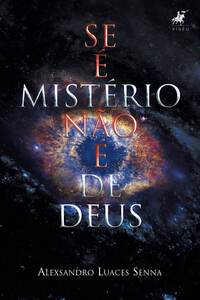 Se é mistério não é de Deus