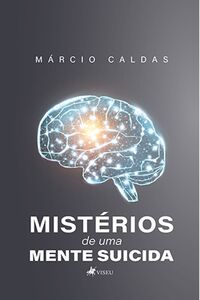 Mistérios de uma mente suicida