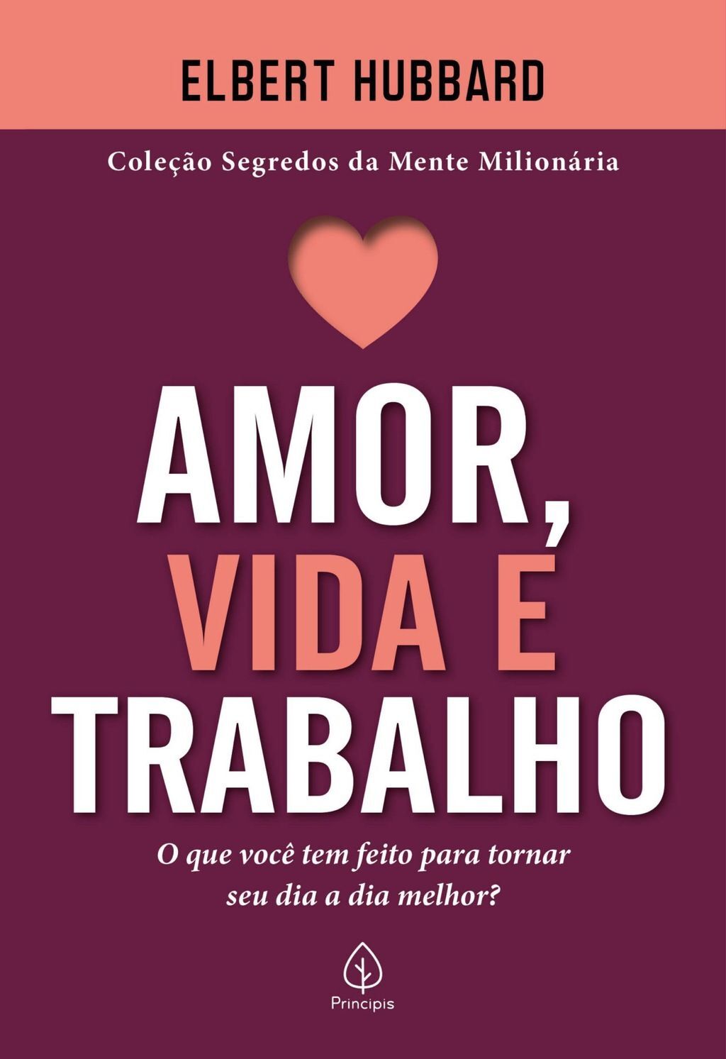 Amor, vida e trabalho