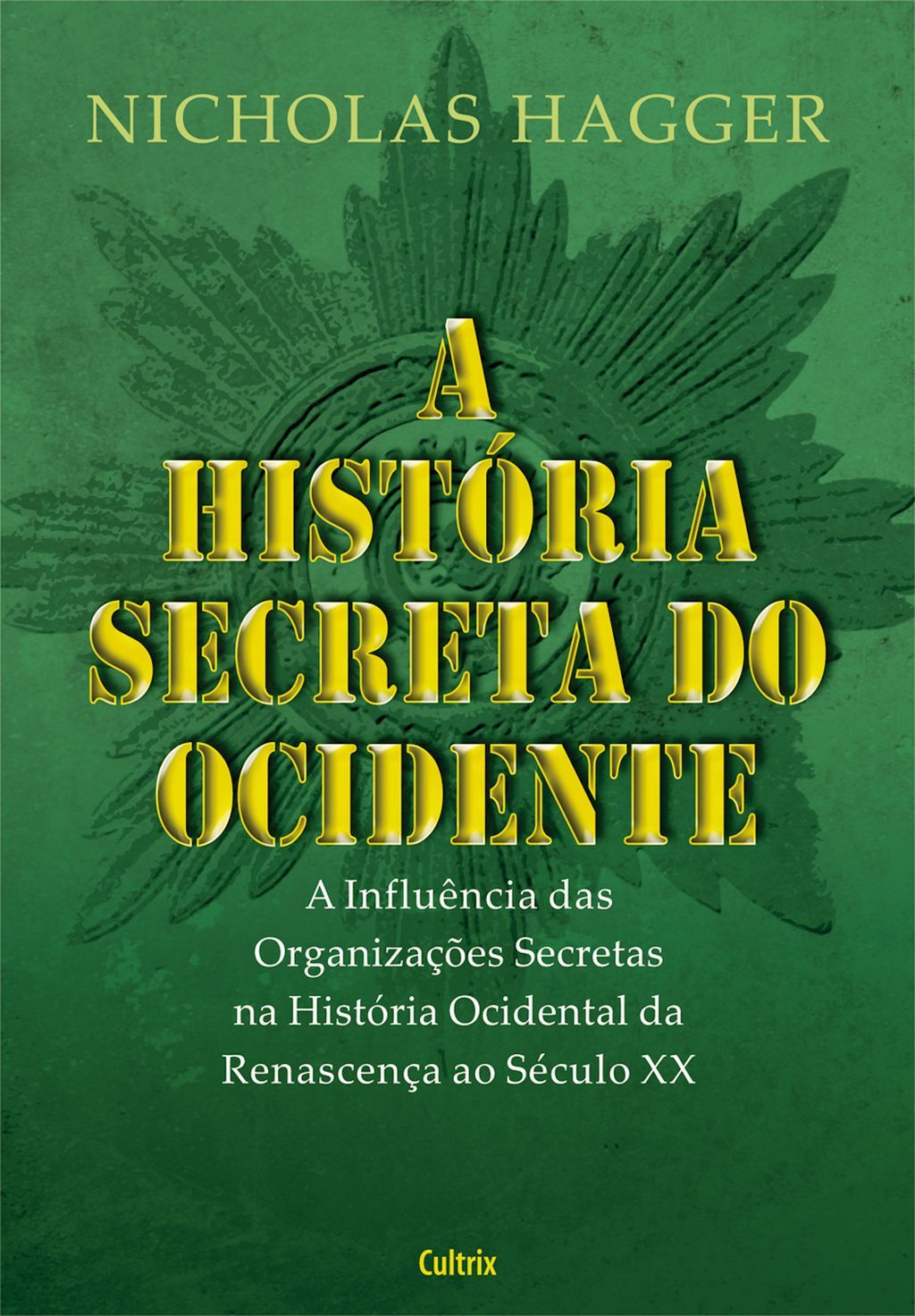 A História Secreta do Ocidente