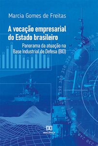A vocação empresarial do Estado brasileiro