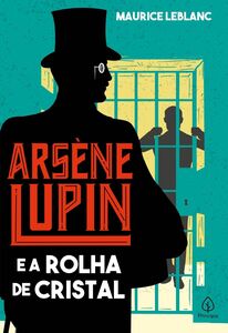 Arsene Lupin e a rolha de cristal