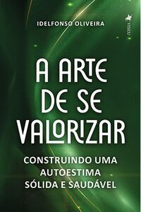 A Arte de se Valorizar