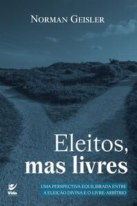 Eleitos, mas livres