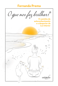 O que nos faz brilhar? O caminho do autoconhecimento e o despertar da Luz Interior