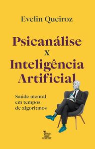 Psicanálise x Inteligência Artificial