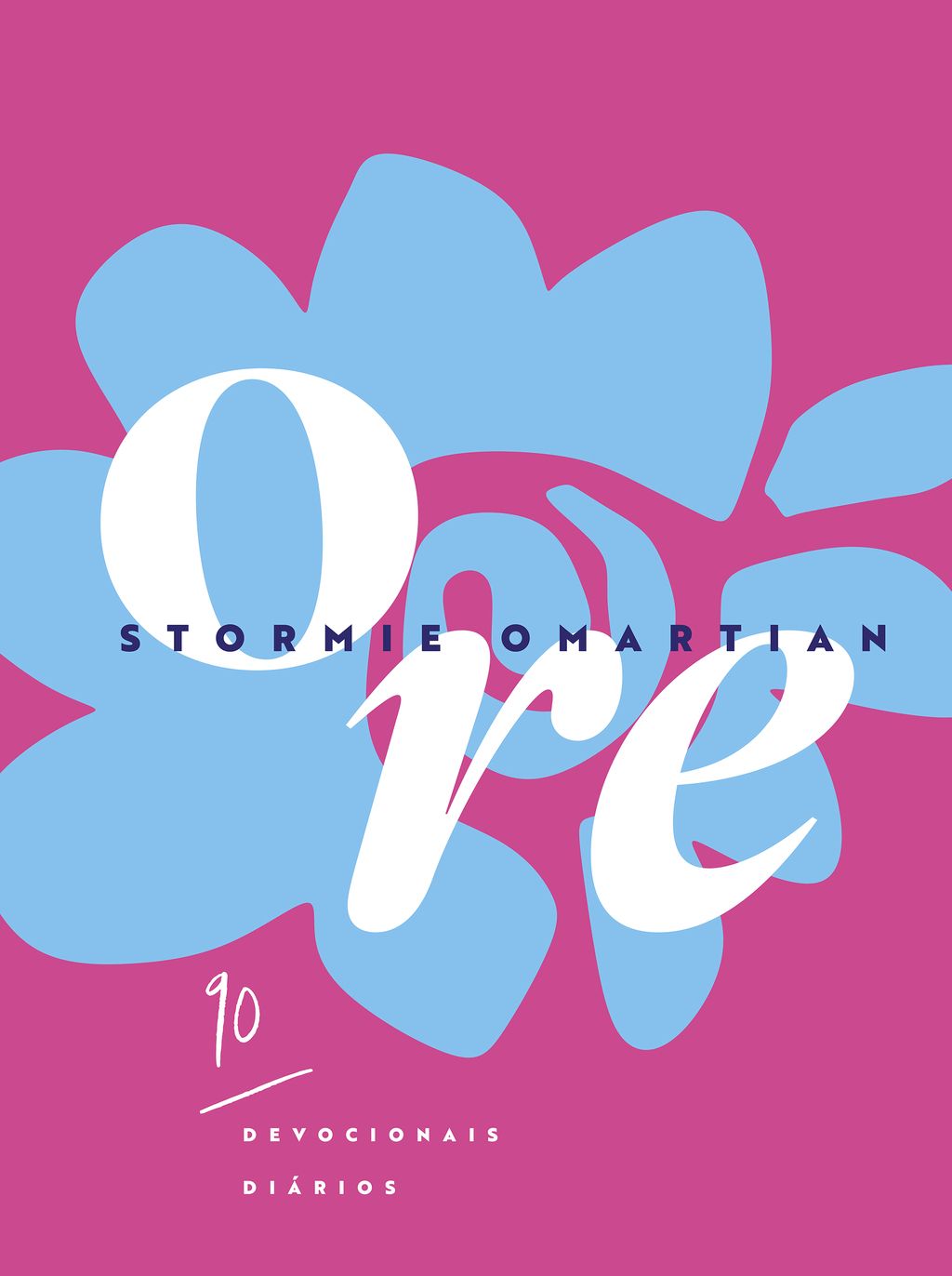 Ore: ﻿90 devocionais diários