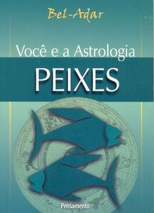 Você e a Astrologia - Peixes