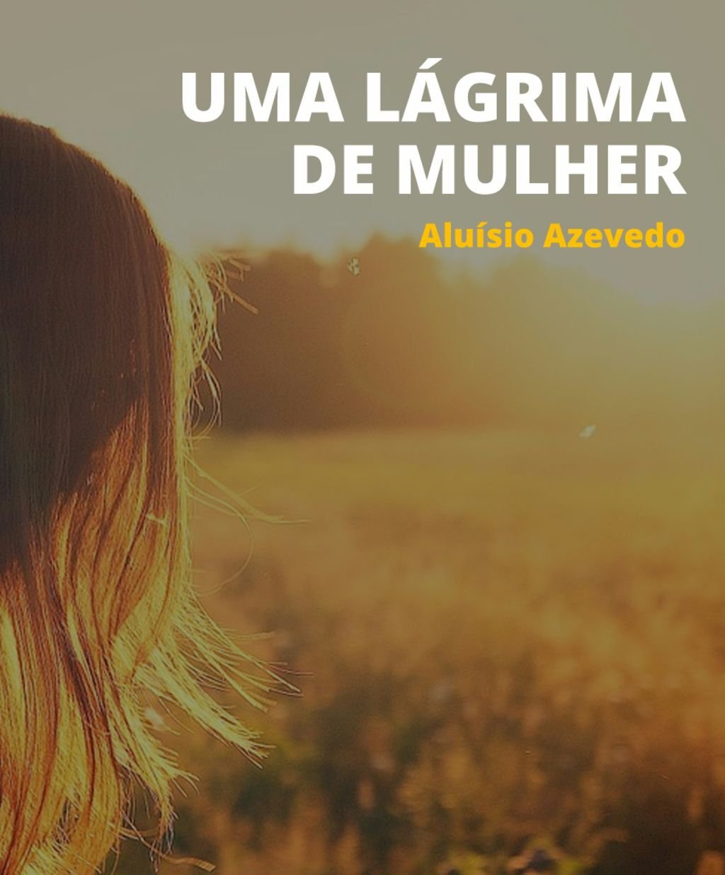 Uma Lágrima de Mulher