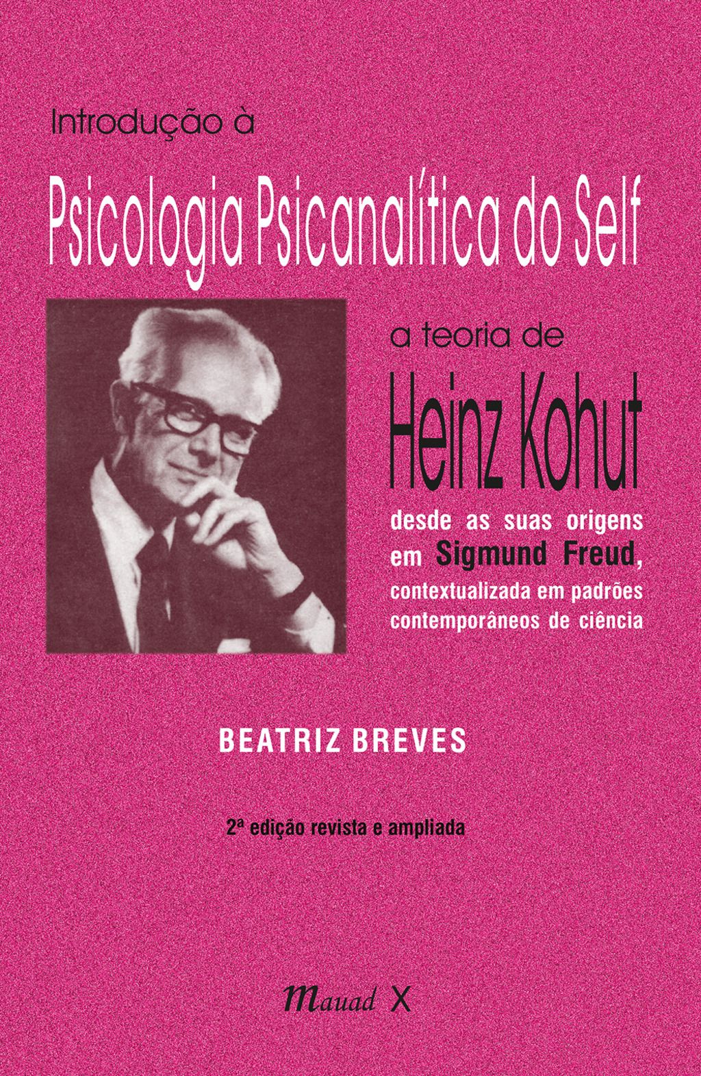 Introdução à Psicologia Psicanalítica do Self