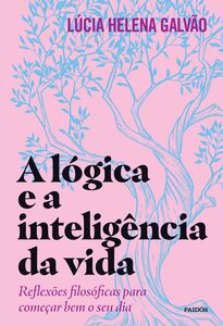 A lógica e a inteligência da vida