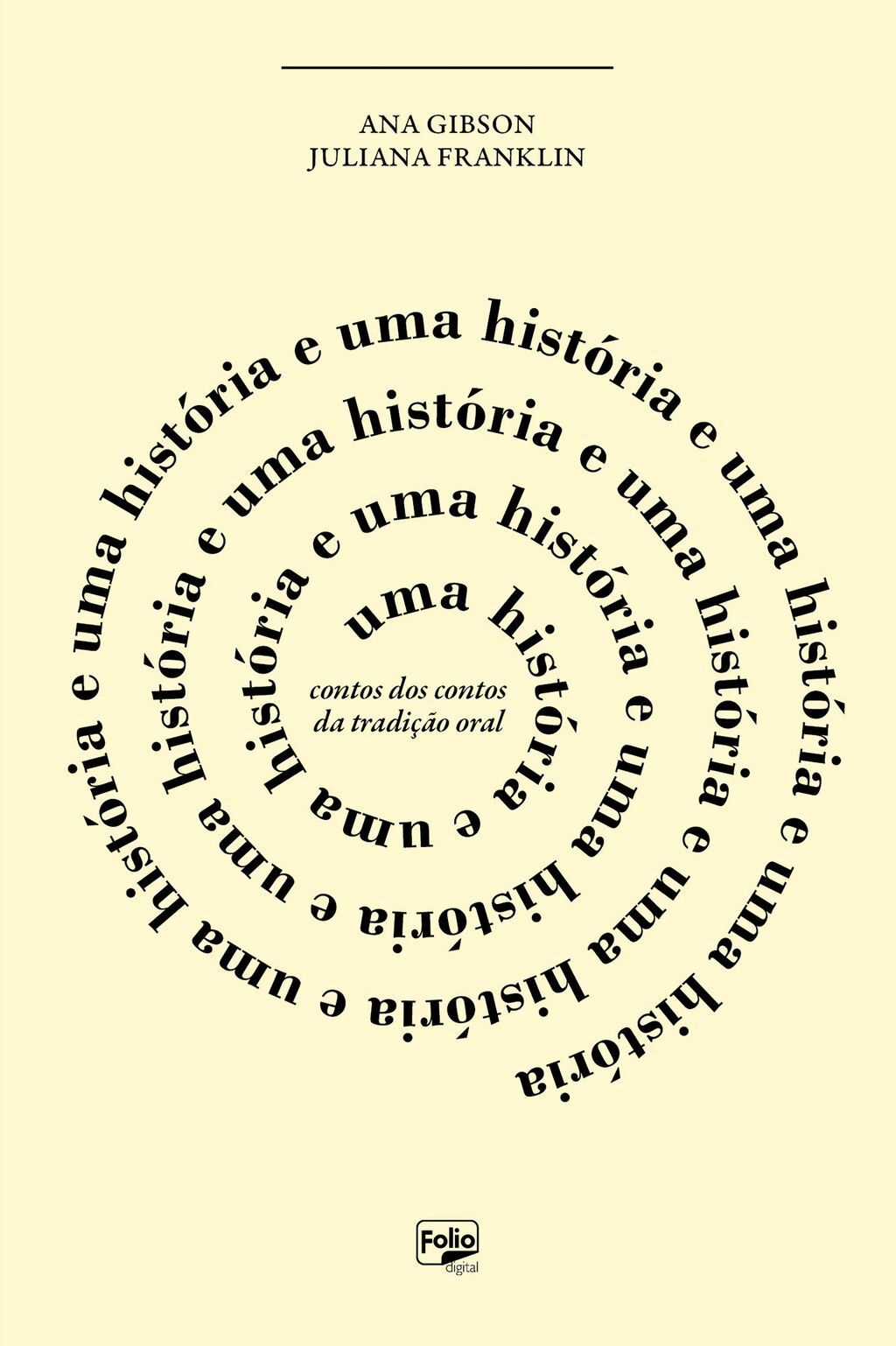 Uma história e uma história e uma história