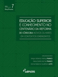 Educação superior e conhecimento no centenário da reforma de Córdoba