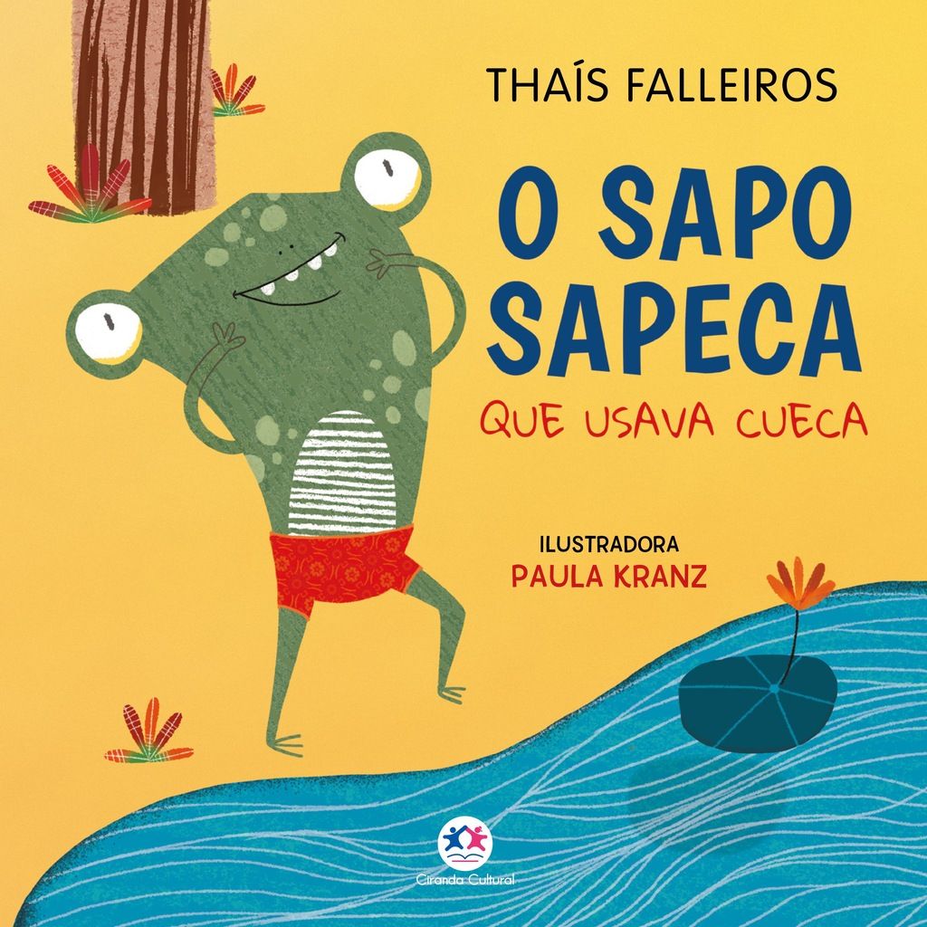 O sapo sapeca que usava cueca