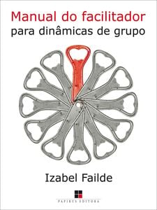 Manual do facilitador para dinâmicas de grupo