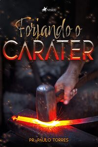 Forjando o Caráter