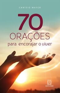 70 orações para encorajar o viver