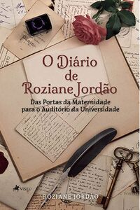 O diário de Roziane Jordão