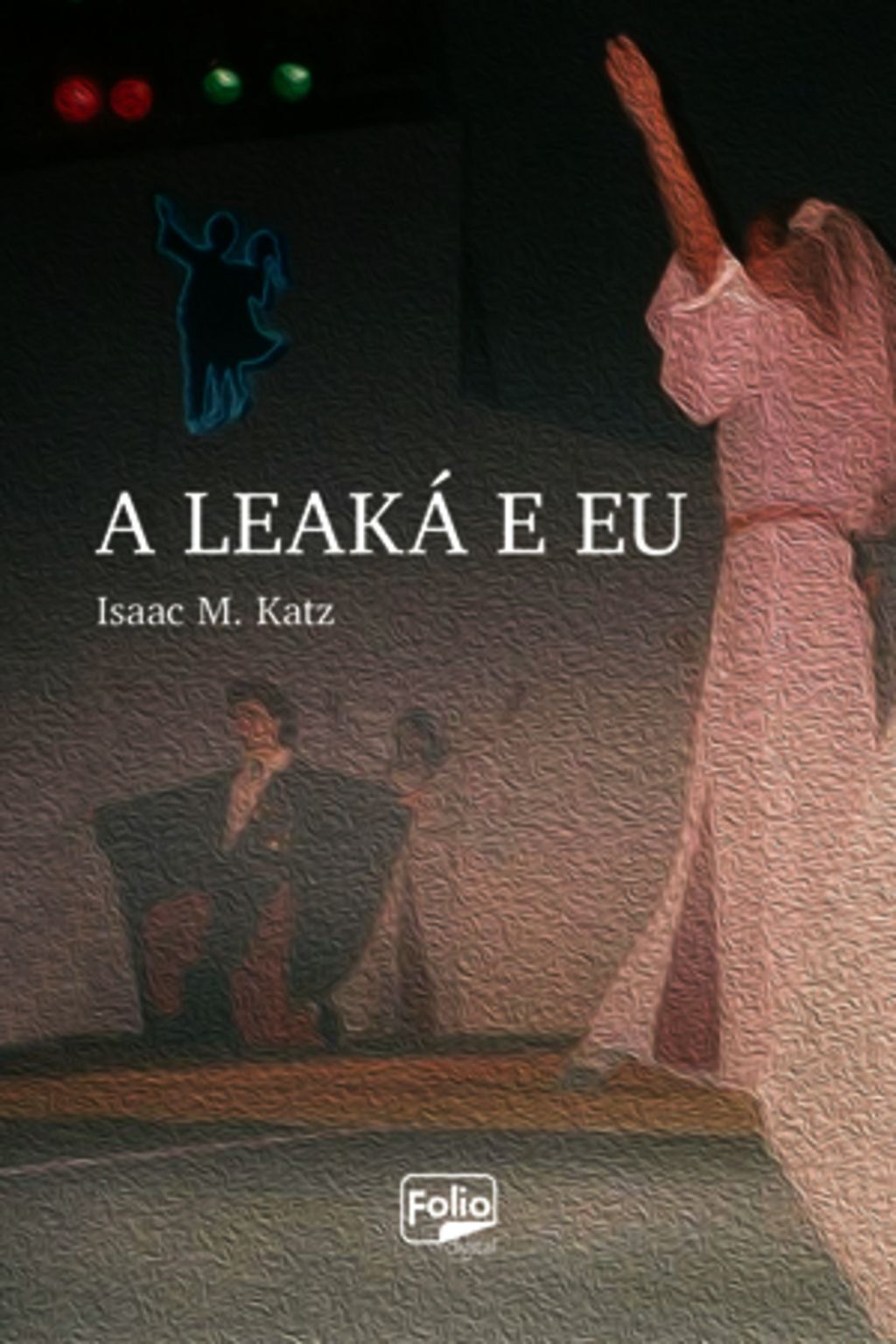 A Leaká E Eu