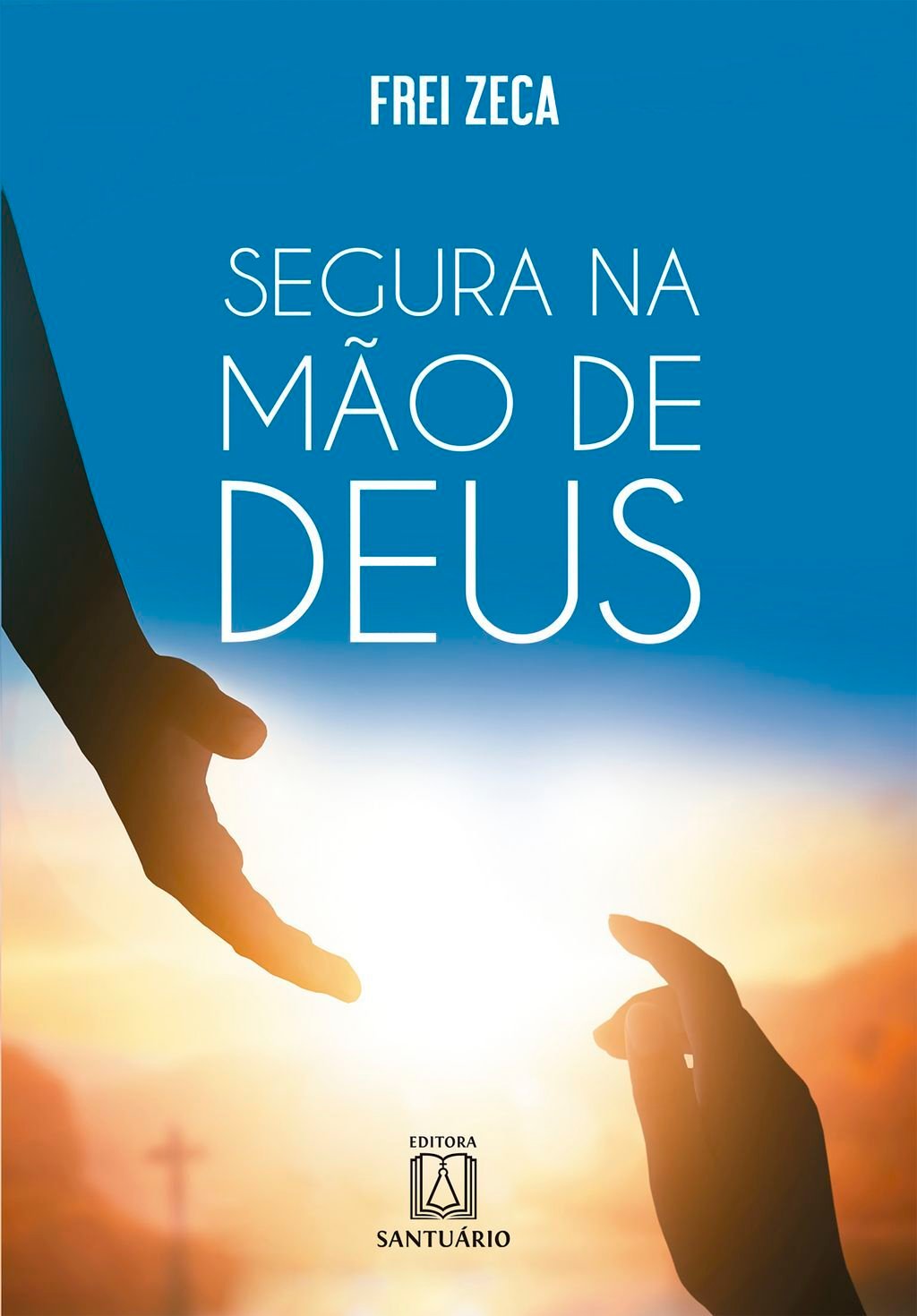 Segura na mão de Deus